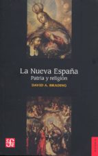 LA NUEVA ESPAÑA, de DAVID A. BRADING | portada del libro