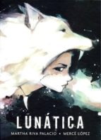 Lunática, de MARTHA RIVA PALACIO | portada del libro
