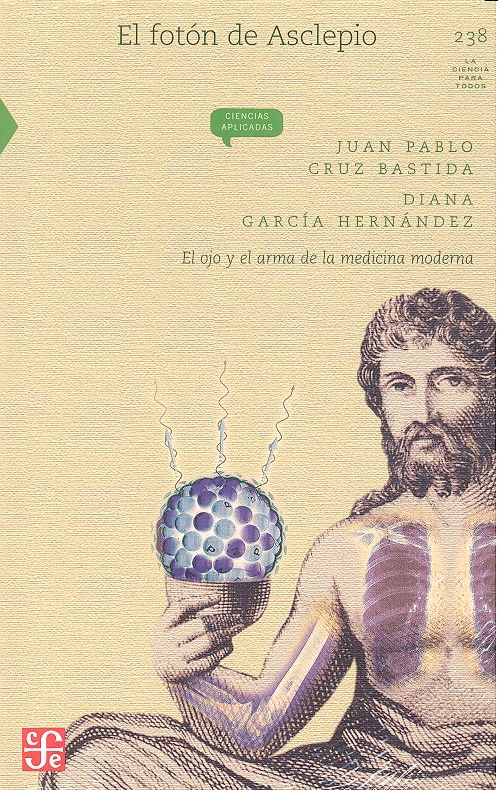EL FOTON DE ASCLEPIO, de CRUZ BASTIDA,JUAN PABLO | portada del libro