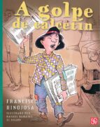 A GOLPE DE CALCETIN, de FRANCISCO HINOJOSA | portada del libro