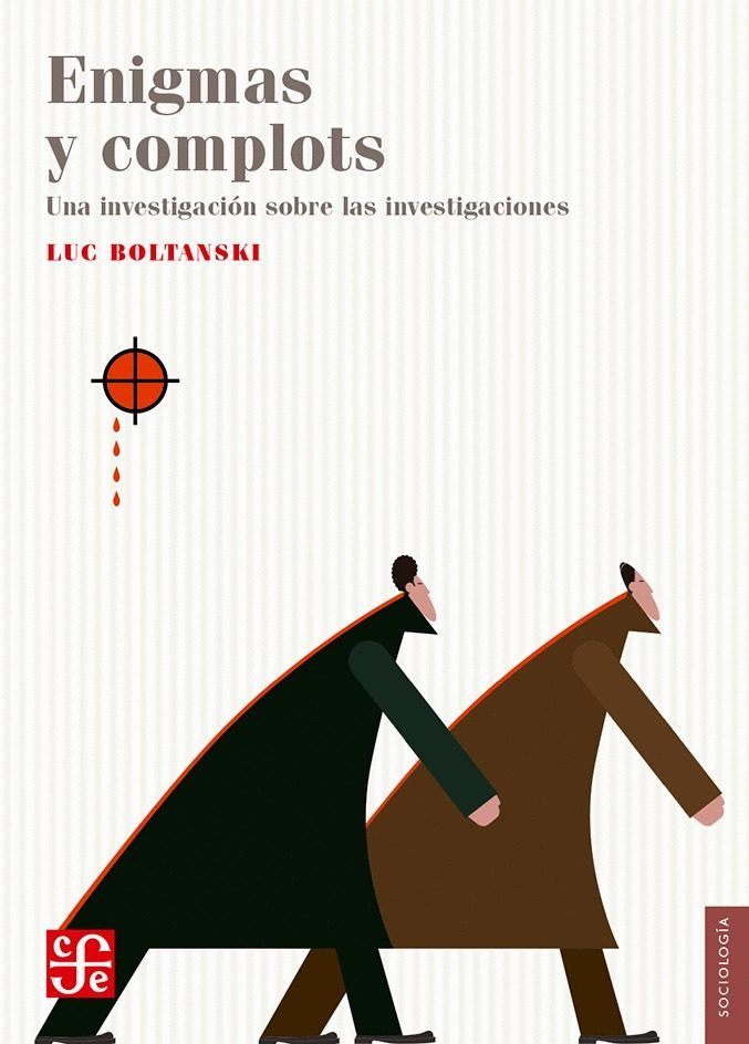 ENIGMAS Y COMPLOTS, de BOLTANSKI, LUC | portada del libro