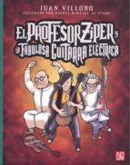 El profesor Z¡per y la fabulosa guitarra eléctrica, de Juan Villoro | portada del libro
