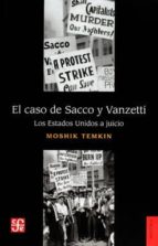 EL CASO DE SACCO Y VANZETTI, de MOSHIK TEMKIN | portada del libro