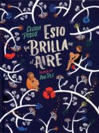 ESTO QUE BRILLA EN EL AIRE, de Cecilia Pisos | portada del libro