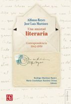 UNA AMISTAD LITERARIA, de Alfonso Reyes | portada del libro