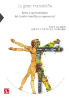 LA GRAN TRANSICION, de JOSE RAMON LOPEZ PORTILLO ROMANO | portada del libro