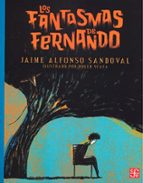 LOS FANTASMAS DE FERNANDO, de Jaime Alfonso Sandoval | portada del libro