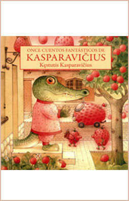 ONCE CUENTOS FANTASTICOS DE KASPARAVICIUS, de KESTUTIS KASPARAVICIUS | portada del libro