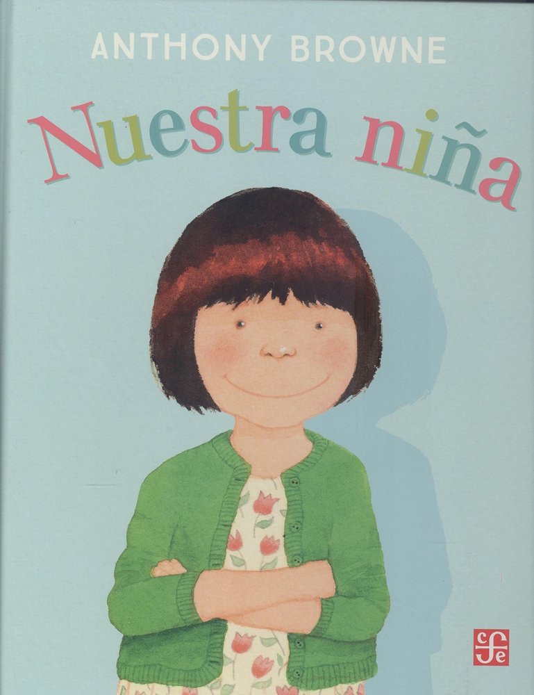 NUESTRA NIÑA, de ANTHONY BROWNE | portada del libro