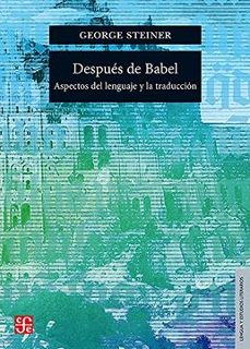 DESPUES DE BABEL, de ASPECTOS DEL LENGUAJE Y LA TRADUCCION | portada del libro