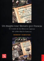 UN MAGNO TOUR LITERARIO POR FRANCIA, de Robert Darnton | portada del libro