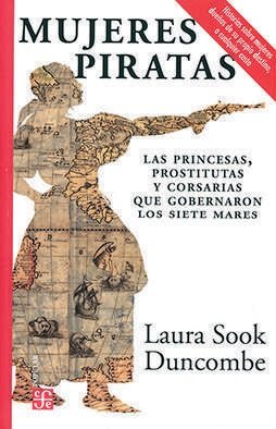 MUJERES PIRATAS, de DUNCOMBE, LAURA | portada del libro