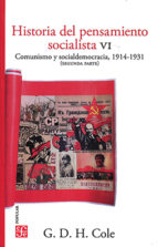 HISTORIA DEL PENSAMIENTO SOCIALISTA VI COMUNISMO Y SOCIALIS, de GEORGE D. H. COLE | portada del libro