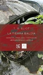 LA TIERRA BALDIA, de THOMAS STEAMS ELIOT | portada del libro