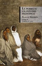 LA POBREZA UN ESTUDIO FILOSO, de PAULETTE DIETERLEN | portada del libro