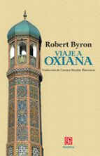 VIAJE A OXIANA, de Robert Byron | portada del libro