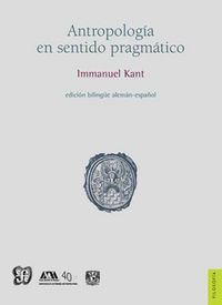ANTROPOLOGIA EN SENTIDO PRAGMATICO, de KANT, EMMANUEL | portada del libro
