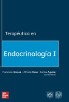 TERAPEUTICA EN ENDOCRINOLOGIA Y NUTRICION CLINICA TOMO I, de FRANCISCO GOMEZ | portada del libro