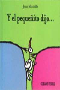 Y el pequeñito dijo..., de Maubille, Jean | portada del libro