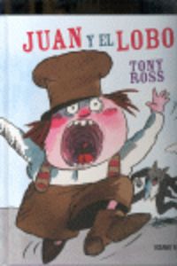 Juan y el lobo, de Ross, Tony | portada del libro