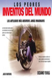 Los peores inventos del mundo, de Watkins, Jack | portada del libro