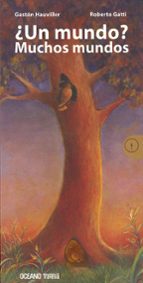 ¿UN MUNDO? MUCHOS MUNDOS, de Gastón Hauviller | portada del libro