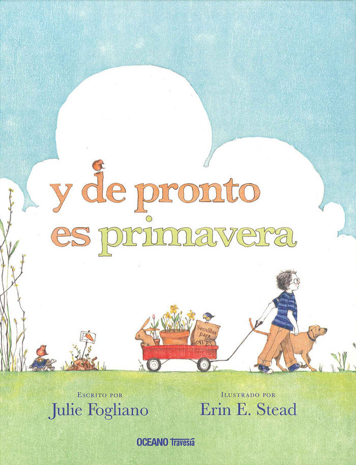 Y de pronto es primavera, de Fogliano, Julie | portada del libro