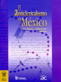ANTICLERICALISMO EN MEXICO,EL, de SAVARINO | portada del libro