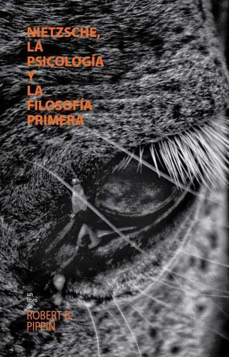 NIETZSCHE, LA PSICOLOGIA Y LA FILOSOFIA PRIMERA, de PIPPIN | portada del libro