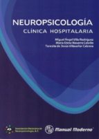 NEUROPSICOLOGIA CLINICA HOSPITALARIA, de MIGUEL ANGEL VILLA RODRIGUEZ | portada del libro