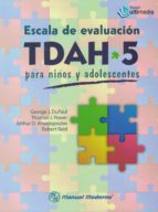 ESCALA DE EVALUACION TDAH 5 PARA NIÑOS Y ADOLESCENTES, de GEORGE J. DUPAUL | portada del libro