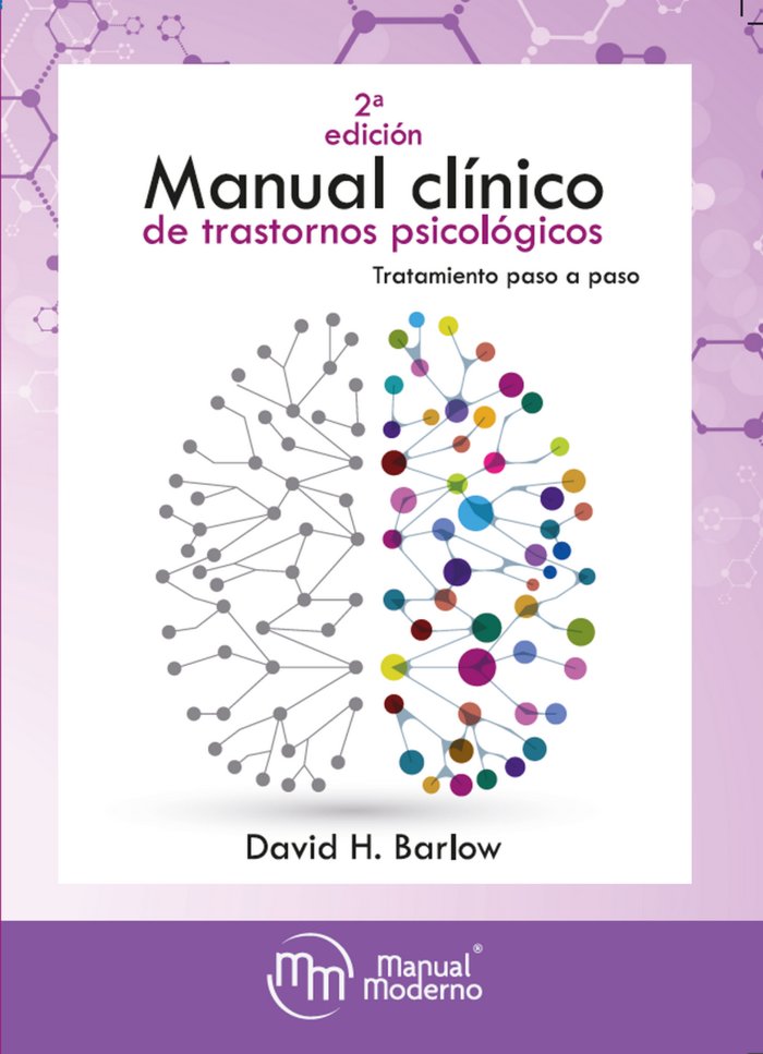 MANUAL CLINICO DE TRASTORNOS PSICOLOGICOS TRATAMIENTO 2º ED, de H. Barlow, David | portada del libro