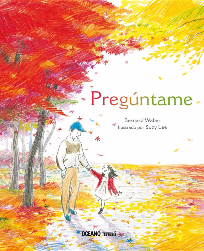 Pregúntame, de Waber, Bernard | portada del libro