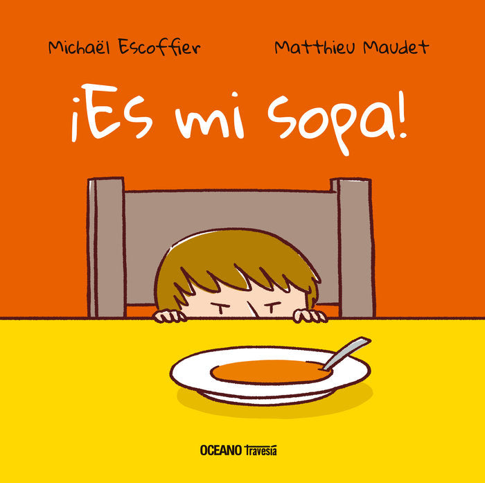 ¡Es mi sopa!, de Escoffier, Michaël | portada del libro