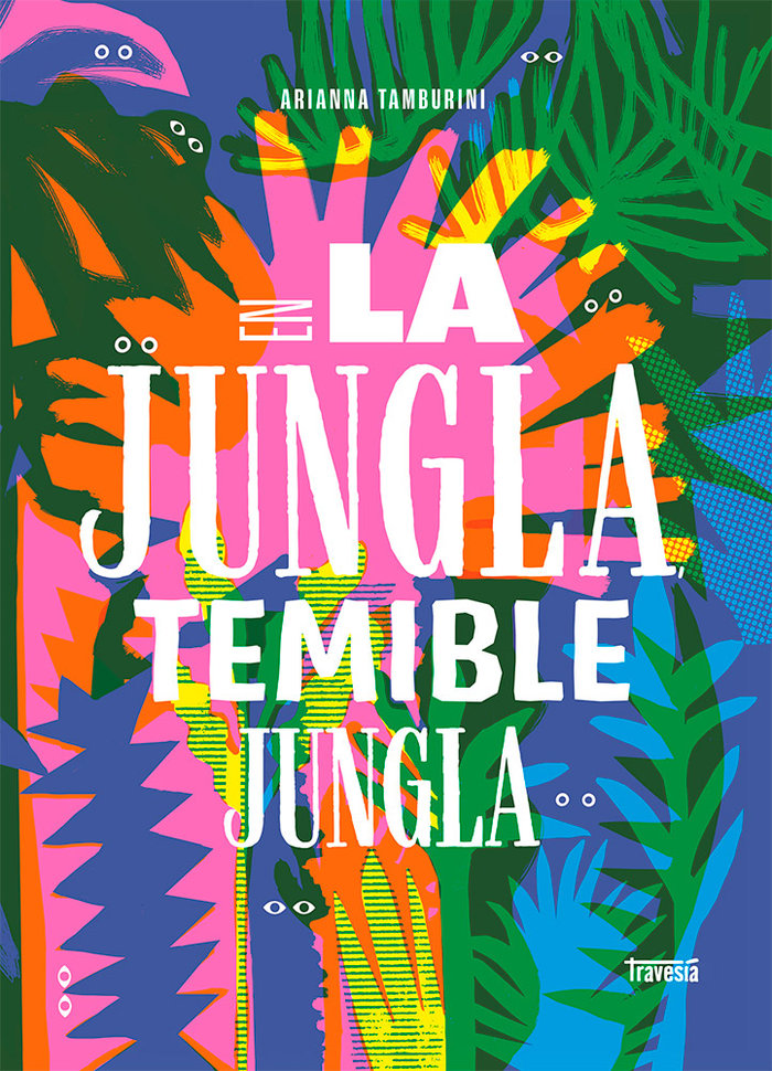 EN LA JUNGLA TEMIBLE JUNGLA, de TAMBURINI, ARIANNA | portada del libro