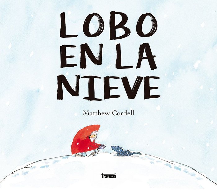 Lobo en la nieve, de CORDELL, MATHEW | portada del libro