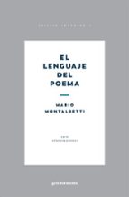 EL LENGUAJE DEL POEMA, de MARIO MONTALBETTI | portada del libro