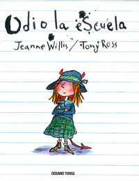 Odio la escuela, de Willis, Jeanne | portada del libro