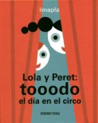 LOLA Y PERET: TOOODO EL DÍA EN EL CIRCO, de Imapla | portada del libro