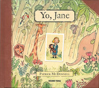 Yo Jane, de McDonnell, Patrick | portada del libro