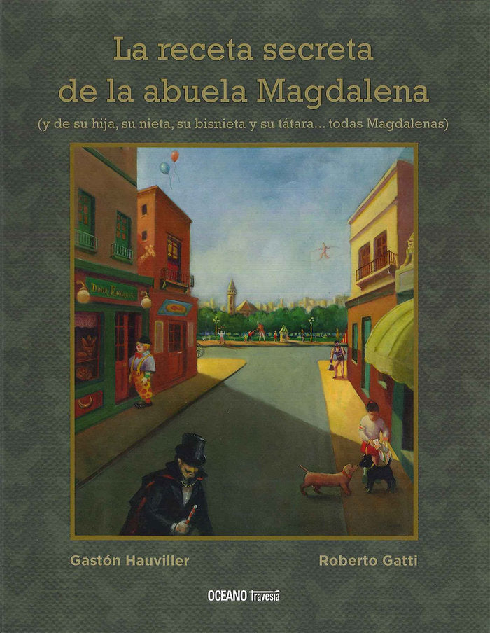 La receta secreta de la abuela Magdalena, de Gatti, Roberto | portada del libro