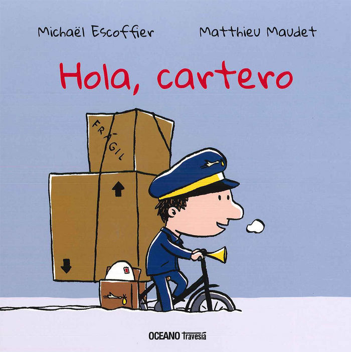 Hola, cartero, de Escoffier, Michaël | portada del libro