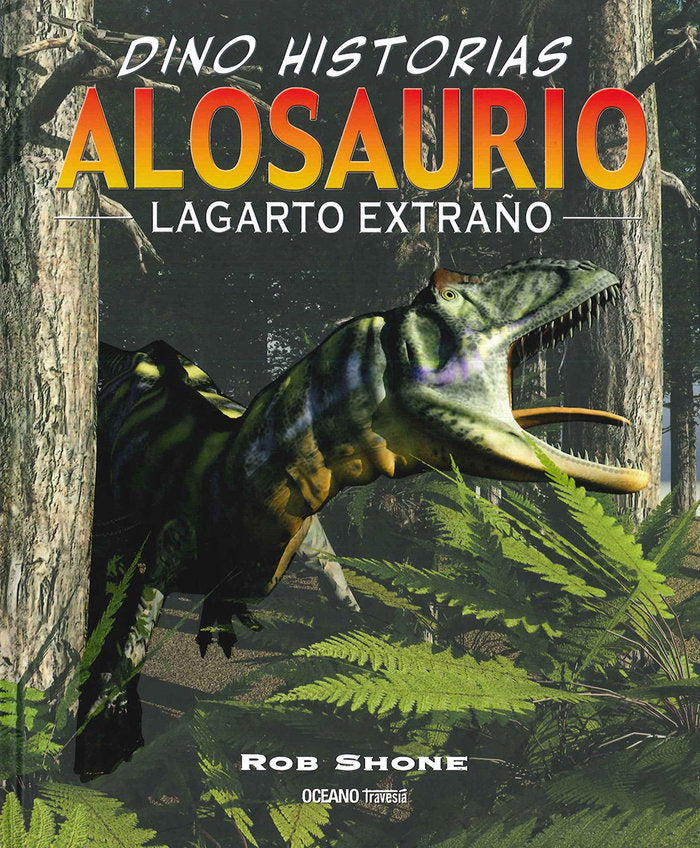 Alosaurio, de Shone, Rob | portada del libro