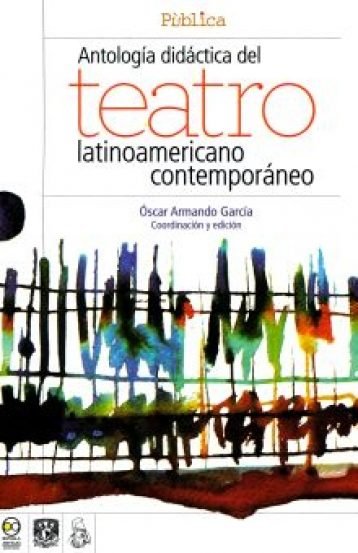 ANTOLOGIA DIDACTICA DEL TEATRO LATINOAMERICANO COMTEMPORANEO, de VV.AA. | portada del libro