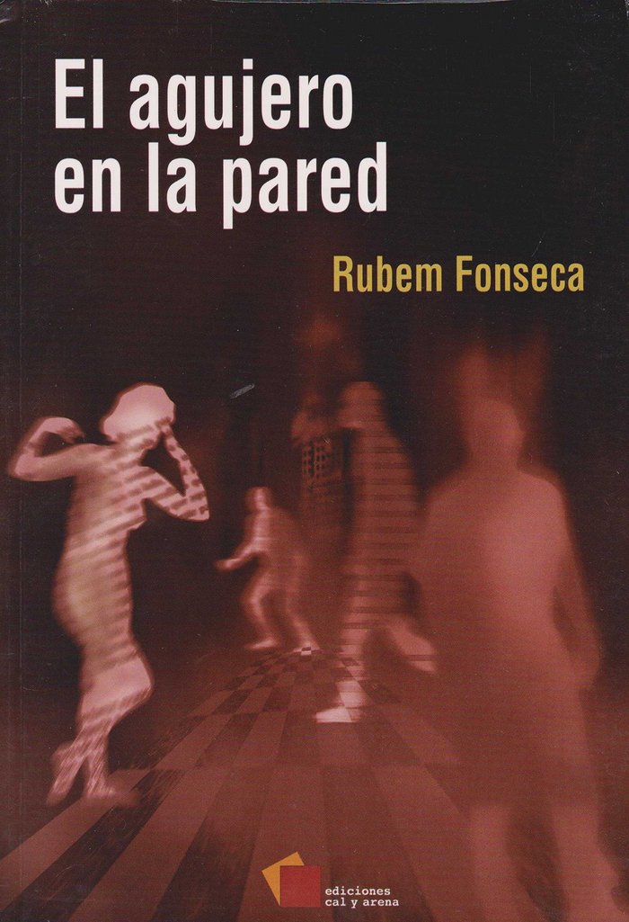 AGUJERO EN LA PARED, EL, de RUBEM FONSECA | portada del libro