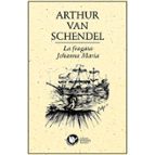 LA FRAGATA JOHANA MARIA, de ARTHUR VAN SCHENDEL | portada del libro