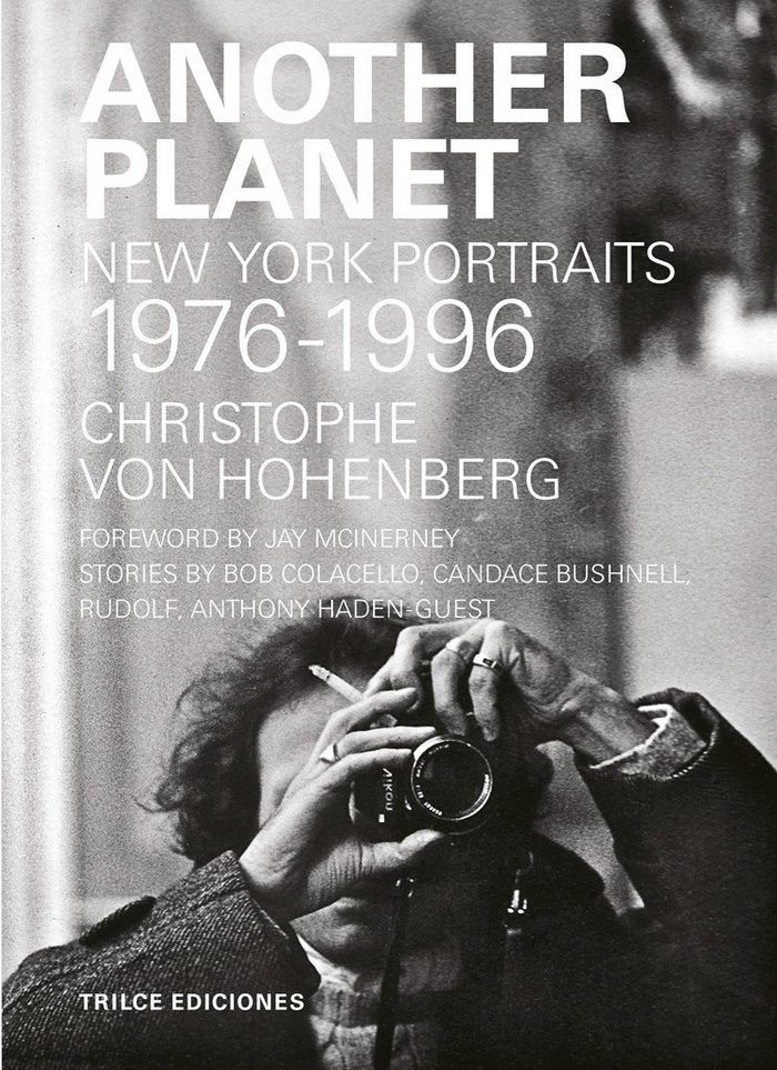ANOTHER PLANET / NEW YORK PORTRAITS 1976-1996, de CHRISTOPHE VON HOHENBERG | portada del libro
