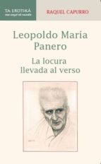 LEOPOLDO MARIA PANERO. LA LOCURA LLEVADA EL VERSO, de RAQUEL CAPURRO | portada del libro