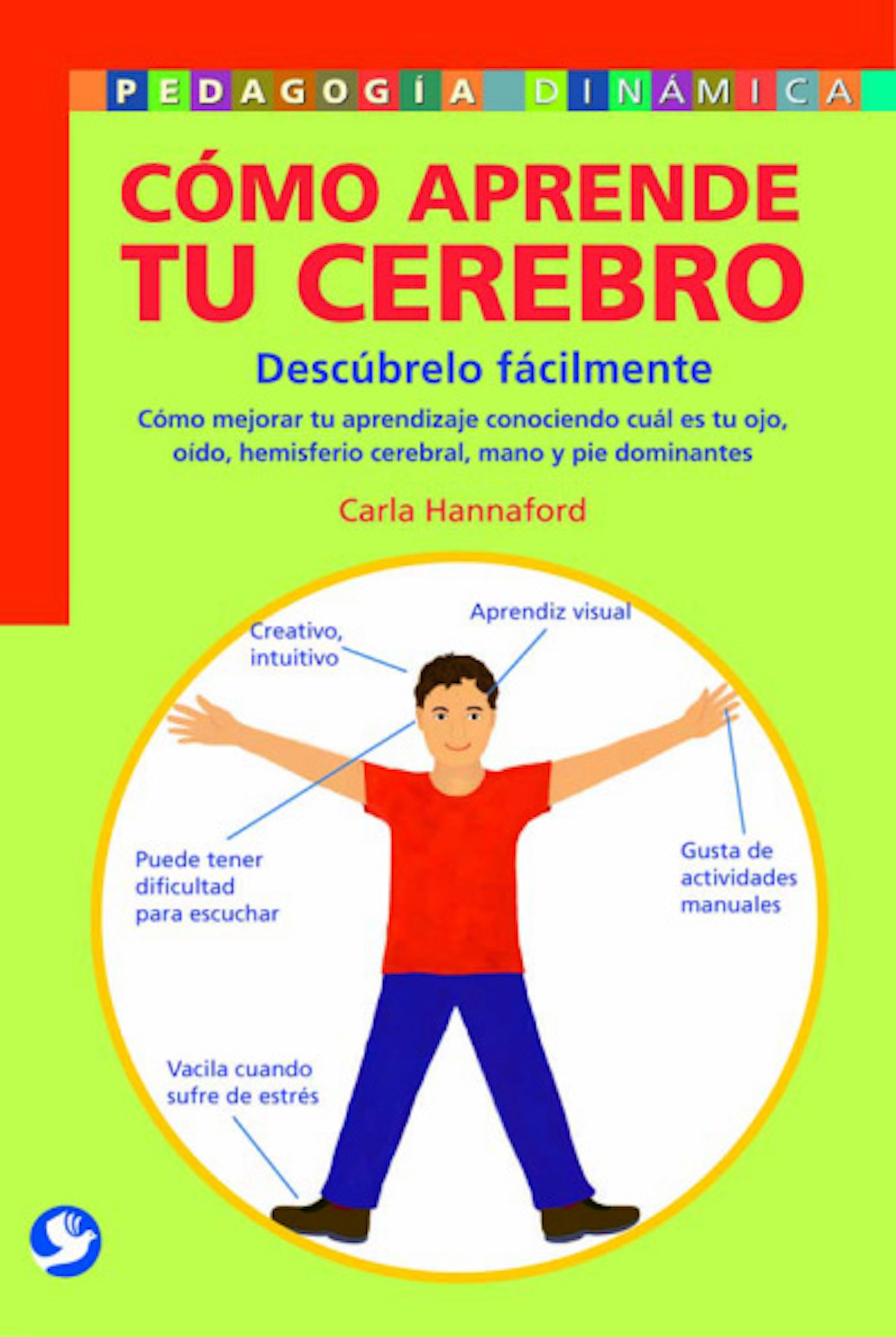 ´COMO APRENDE TU CEREBRO. DESCUBRELO FACILMENTE, de Carla Hannaford | portada del libro