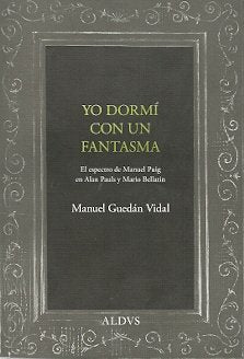 YO DORMI CON UN FANTASMA, de MANUEL GUEDAN VIDAL | portada del libro